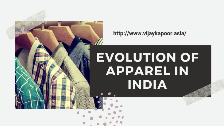 Evolution of Apparel in India
